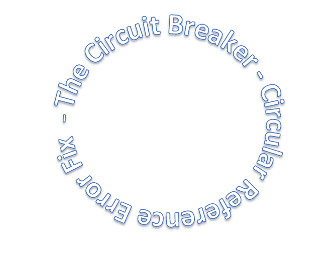 Circuit Breaker - Fix Circular References Errors in Excel